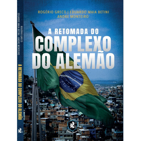 A Retomada do Complexo do Alemão