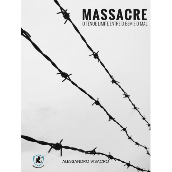 Massacre O Tênue Limite Entre o Bem e o Mal